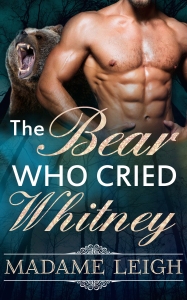 The Bear Who Cried Whitney Cover